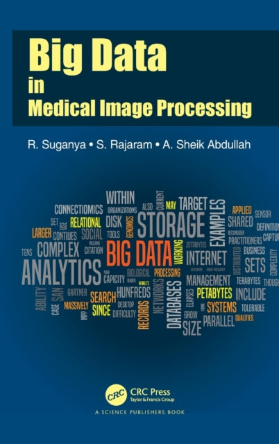 Book cover of: Big Data in Medical Image Processing. By: R. Suganya