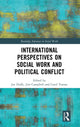 Book cover of: International Perspectives on Social Work and Political Conflict. By: Joe Duffy