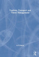 Book cover of: Tourism, Transport and Travel Management. By: Dileep M.R.