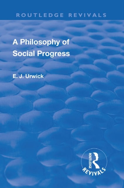 Book cover of: Revival: A Philosophy of Social Progress (1920). By: Edward Johns Urwick