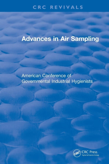 Book cover of: Advances In Air Sampling. By: American Conference of Governmental Industrial Hygienists