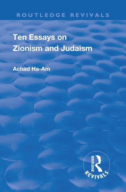 Book cover of: Revival: Ten Essays on Zionism and Judaism (1922). By: Achad Ha-am