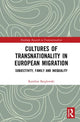 Book cover of: Cultures of Transnationality in European Migration. By: Karolina Barglowski