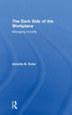Book cover of: Dark Side of the Workplace. By: Annette B. Roter