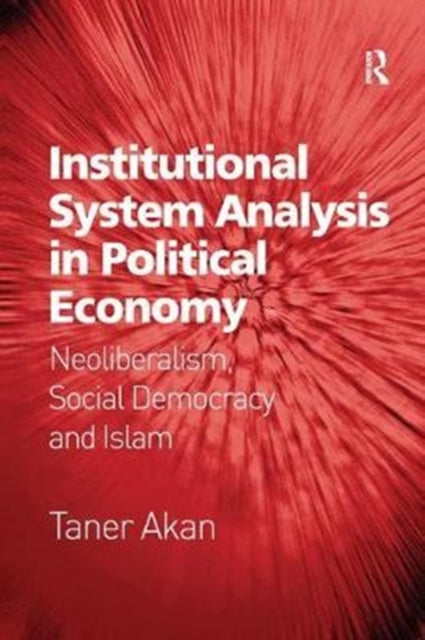 Book cover of: Institutional System Analysis in Political Economy. By: Taner Akan