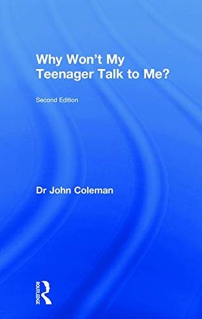 Book cover of: Why Won't My Teenager Talk to Me?. By: Coleman, John