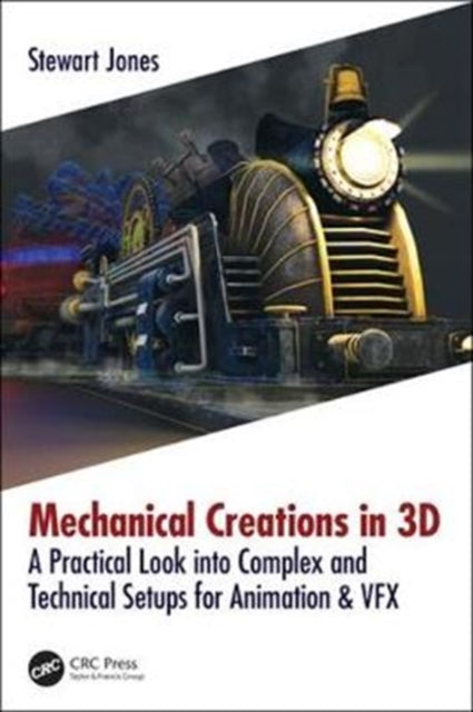 Book cover of: Mechanical Creations in 3D. By: Stewart Jones