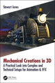 Book cover of: Mechanical Creations in 3D. By: Stewart Jones