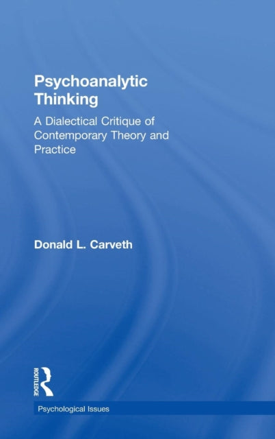 Book cover of: Psychoanalytic Thinking. By: Donald L. Carveth