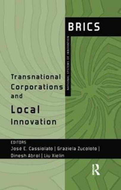 Book cover of: Transnational Corporations and Local Innovation. By: Jose E. Cassiolato