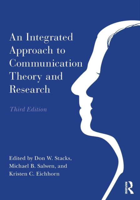 Integrated Approach to Communication Theory and Research