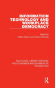 Book cover of: Information Technology and Workplace Democracy. By: Martin Beirne