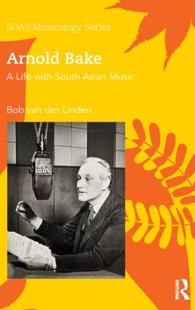 Book cover of: Arnold Bake. By: Bob Van Der Linden