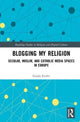 Book cover of: Blogging My Religion. By: Giulia Evolvi