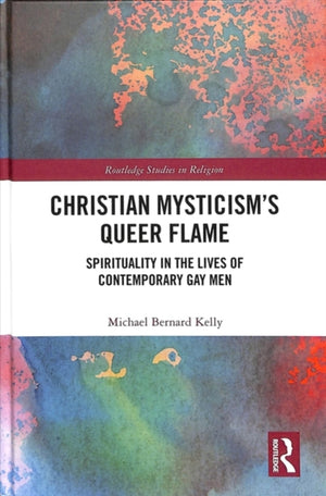 Christian Mysticism’s Queer Flame