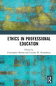 Book cover of: Ethics in Professional Education. By: Martin, Christopher