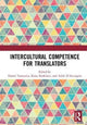 Book cover of: Intercultural Competence for Translators. By: Daniel Tomozeiu