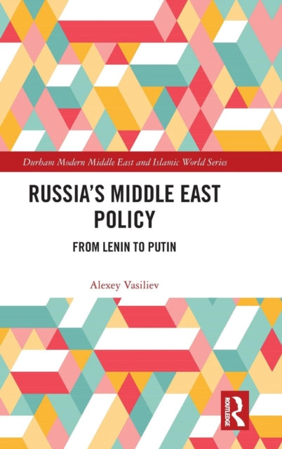 Book cover of: Russia's Middle East Policy. By: Alexey Vasiliev