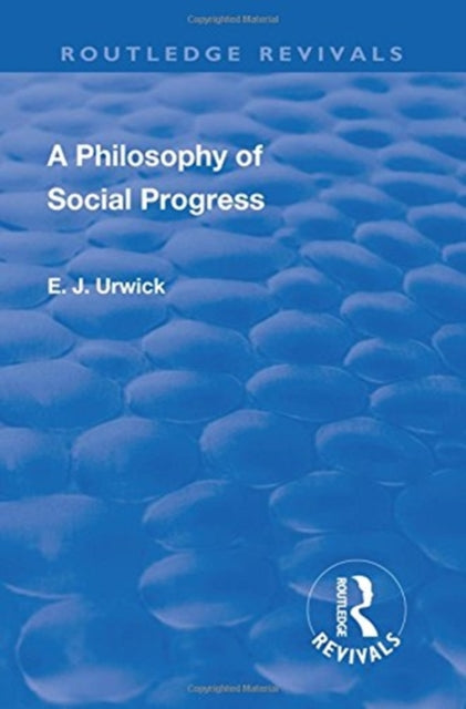 Book cover of: Revival: A Philosophy of Social Progress (1920). By: Edward Johns Urwick