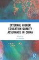 Book cover of: External Higher Education Quality Assurance in China. By: Shuiyun Liu