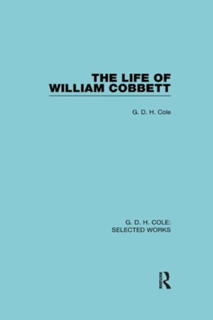 The Life of William Cobbett