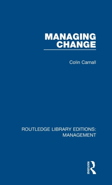 Book cover of: Managing Change. By: Colin Carnall