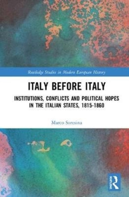 Book cover of: Italy Before Italy. By: Marco Soresina
