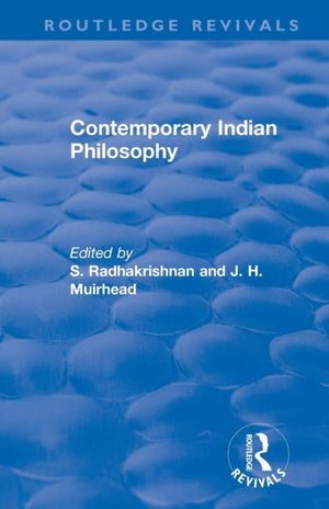 Revival: Contemporary Indian Philosophy (1936)