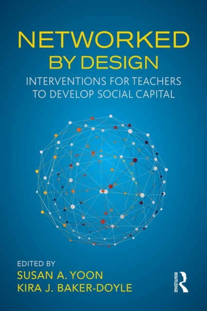 Book cover of: Networked By Design. By: Kira J. Baker-Doyle