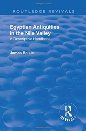 Revival: Egyptian Antiquities in the Nile Valley (1932)