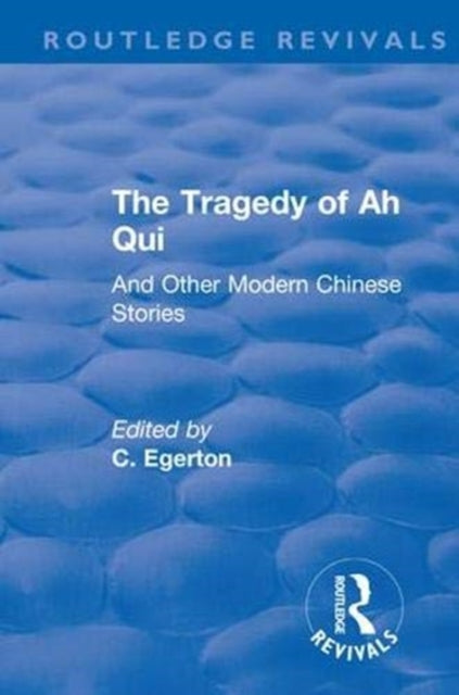 Book cover of: Revival: The Tragedy of Ah Qui (1930)
