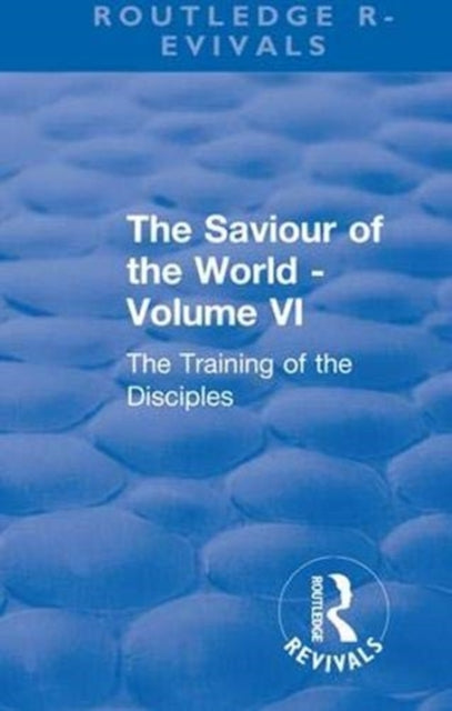 Book cover of: Revival: The Saviour of the World - Volume VI (1914). By: Charlotte M. Mason