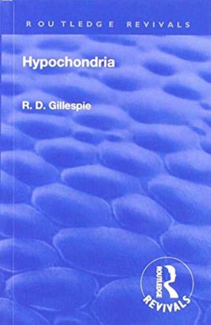 Book cover of: Revival: Hypochondria (1929). By: E. D. Gillespie