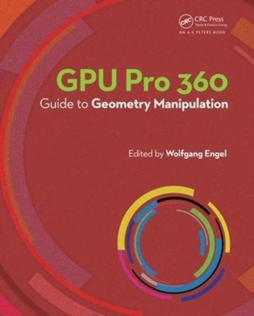 Book cover of: GPU Pro 360 Guide to Geometry Manipulation. By: Wolfgang Engel