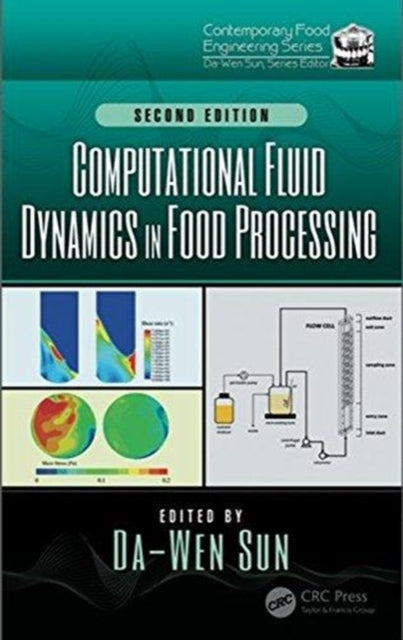 Book cover of: Computational Fluid Dynamics in Food Processing. By: Da-Wen Sun