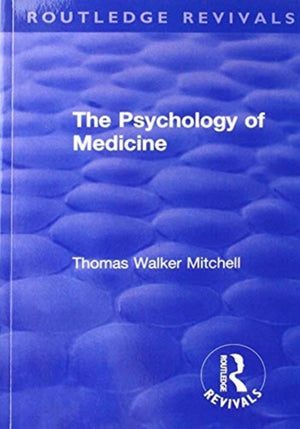 Revival: The Psychology of Medicine (1921)