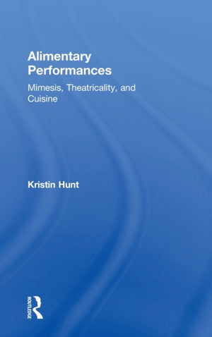 Alimentary Performances