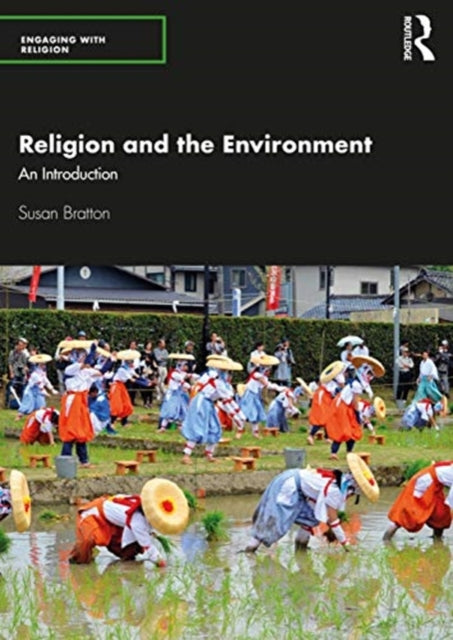 Book cover of: Religion and the Environment. By: Susan Bratton