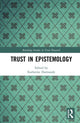 Book cover of: Trust in Epistemology. By: Katherine Dormandy