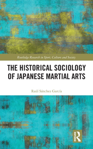 Historical Sociology of Japanese Martial Arts
