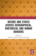 Nature and Ethics Across Geographical, Rhetorical and Human Borders