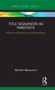 Book cover of: Title Sequences as Paratexts. By: Michael Betancourt