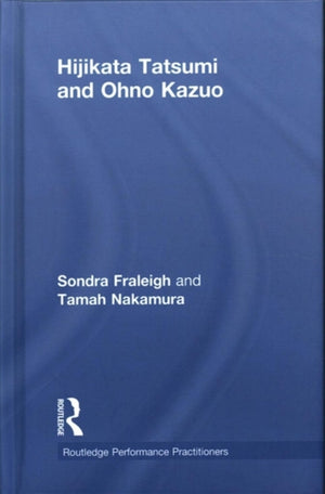 Hijikata Tatsumi and Ohno Kazuo