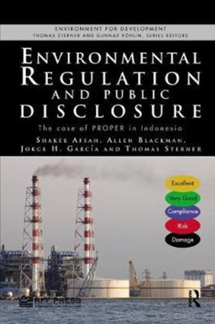Book cover of: Environmental Regulation and Public Disclosure. By: Shakeb Afsah