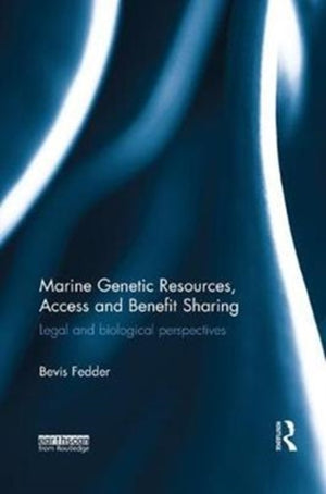 Marine Genetic Resources, Access and Benefit Sharing
