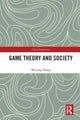 Book cover of: Game Theory and Society. By: Weiying Zhang
