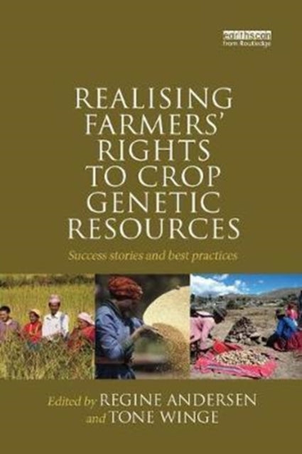 Book cover of: Realising Farmers' Rights to Crop Genetic Resources. By: Regine Andersen