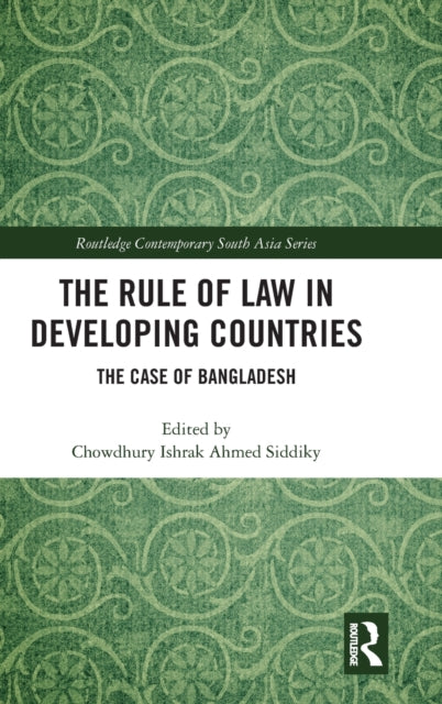 Book cover of: Rule of Law in Developing Countries. By: Chowdhury Ishrak Ahmed Siddiky