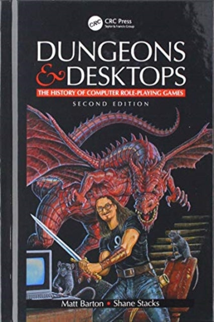 Book cover of: Dungeons and Desktops. By: Matt Barton