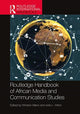 Book cover of: Routledge Handbook of African Media and Communication Studies. By: Winston Mano